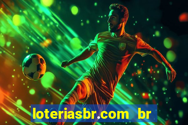 loteriasbr.com br site oficial